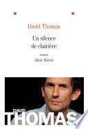 Un silence de clairière