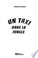 Un taxi dans la jungle