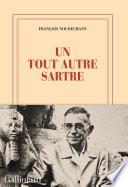Un tout autre Sartre