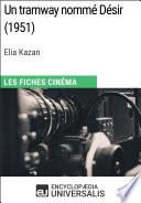 Un tramway nommé Désir d'Elia Kazan