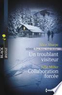 Un troublant visiteur - Collaboration forcée