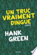 Un Truc vraiment dingue