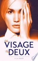 Un visage pour deux - tome 2