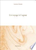 Un voyage à Cognac