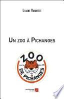 Un zoo à Pichanges