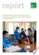 Understanding barriers to health care for minorities and indigenous peoples in Egypt, Iraq and Tunisia