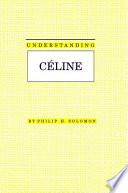 Understanding Céline