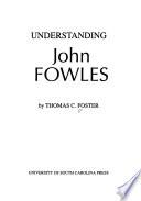 Understanding John Fowles