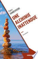 Une Alchimie inattendue