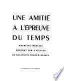 Une amité a l'épreuve du temps