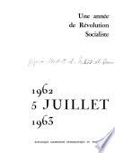 Une Année de révolution socialiste, 5 Juillet, 1962-1963