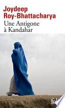 Une Antigone à Kandahar
