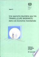 Une approche équitable pour les travailleurs migrants dans une économie mondialisée