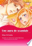 UNE AURA DE SCANDALE