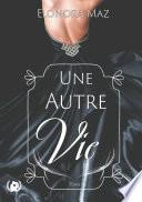 Une autre vie