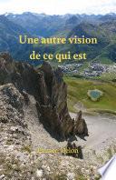 Une autre vision de ce qui est