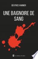 Une baignoire de sang