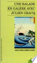 Une balade en galère avec Julien Gracq