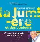Une belle histoire de la lumière et des couleurs