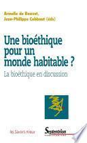 Une bioéthique pour un monde habitable ?