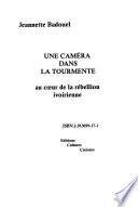 Une caméra dans la tourmente