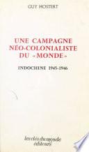 Une campagne néo-colonialiste du «Monde» : Indochine, 1945-1946