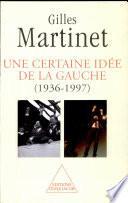 Une certaine idée de la gauche