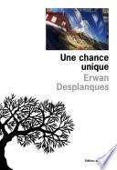 Une chance unique