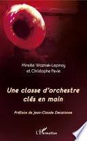 Une classe d'orchestre clés en main