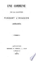 Une commune de la Sarthe pendant l'invasion (1870-1871)
