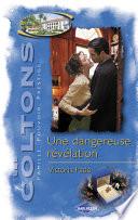 Une dangereuse révélation (Saga Les Coltons vol. 5)