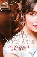 Une débutante à sa merci
