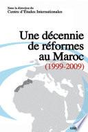 Une décennie de réformes au Maroc (1999-2009)