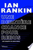 Une dernière chance pour Rebus