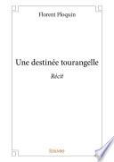 Une destinée tourangelle