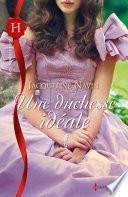 Une duchesse idéale