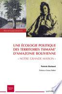 Une écologie politique des territoires Tsimane' d'Amazonie bolivienne