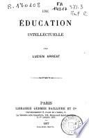 Une éducation intellectuelle