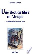 Une élection libre en Afrique