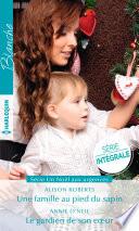 Une famille au pied du sapin - Le gardien de son coeur