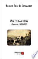 Une famille corse - Diaspora 1825-2013