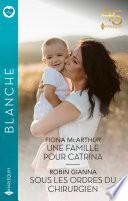 Une famille pour Catrina - Sous les ordres du chirurgien