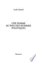 Une femme au pays des hommes politiques