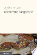 Une femme dangereuse