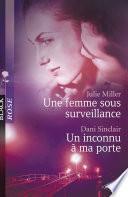 Une femme sous surveillance - Un inconnu à ma porte (Harlequin Black Rose)