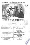 Une fievre brulante comédie-vaudeville en trois actes par m. Mélesville