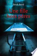 Une fille hors pères