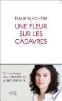 Une fleur sur les cadavres