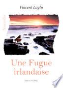 Une Fugue Irlandaise