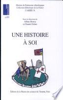Une Histoire à soi